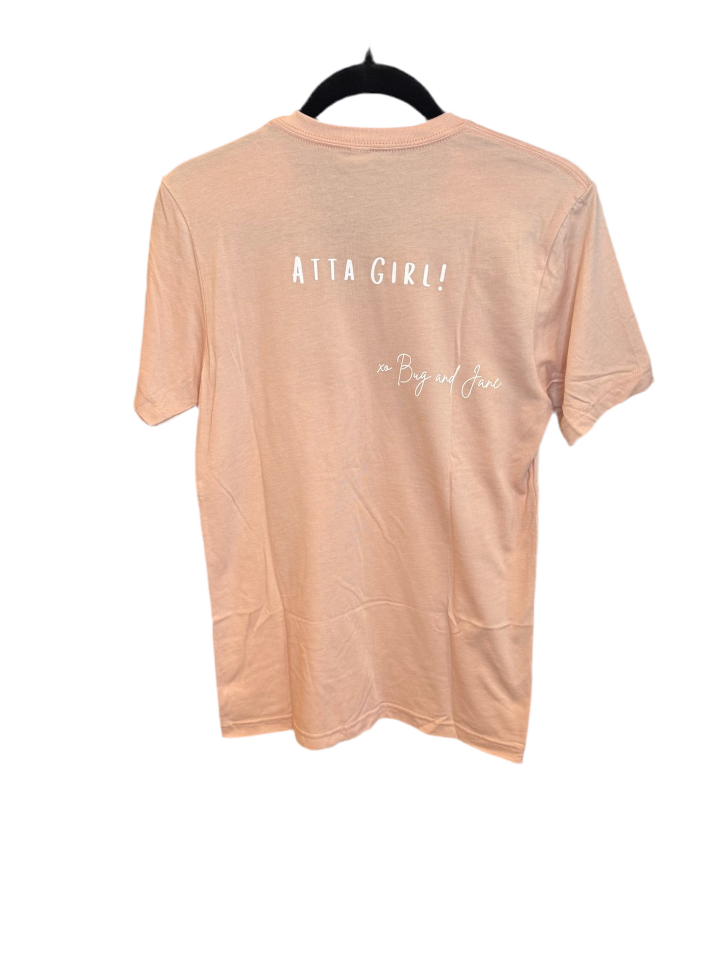 Bug and Jane Shirt- Atta Girl!